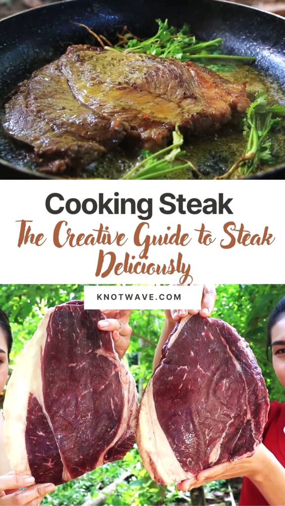 Cooking Yummy Steak The Creative Guide to Steak Deliciously