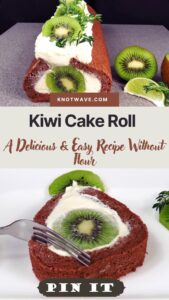 Kiwi Cake Roll A Delicious & Easy Recipe Without Flour