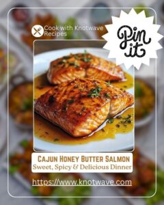 Easy Cajun Honey Butter Salmon Recipe Sweet, Spicy & Delicious Dinner