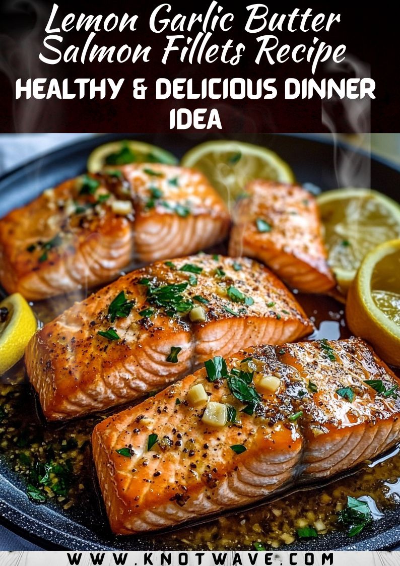 Easy Lemon Garlic Butter Salmon Fillets Recipe Healthy & Delicious Dinner Idea
