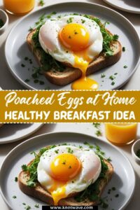 How to Make Poached Eggs at Home Healthy Breakfast Idea