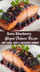 Keto Blueberry Glazed Salmon Recipe Low-Carb, Easy & Delicious Dinner