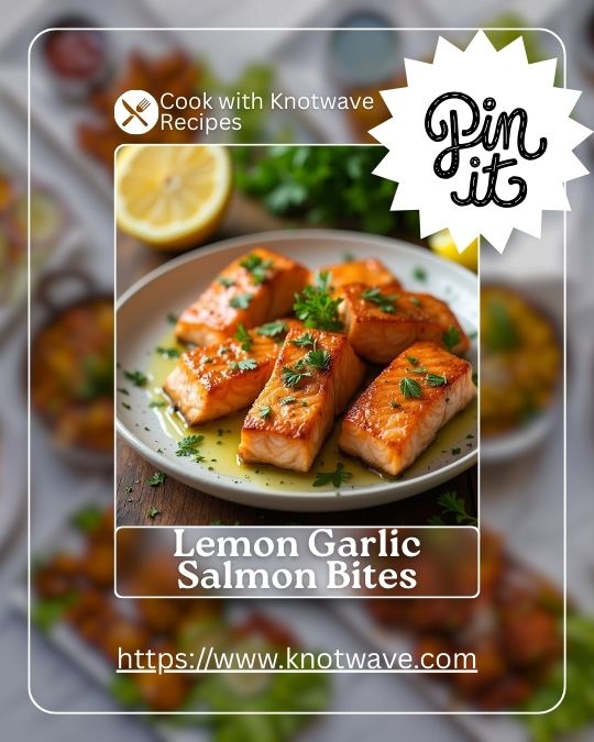 Lemon Garlic Salmon Bites A Quick & Flavorful 20-Minute Recipe