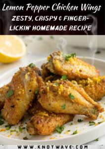 Lemon Pepper Chicken Wings – Zesty, Crispy & Finger-Lickin’ Homemade Recipe