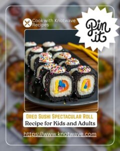 Oreo Sushi Spectacular Roll Easy & Fun Dessert Recipe for Kids and Adults