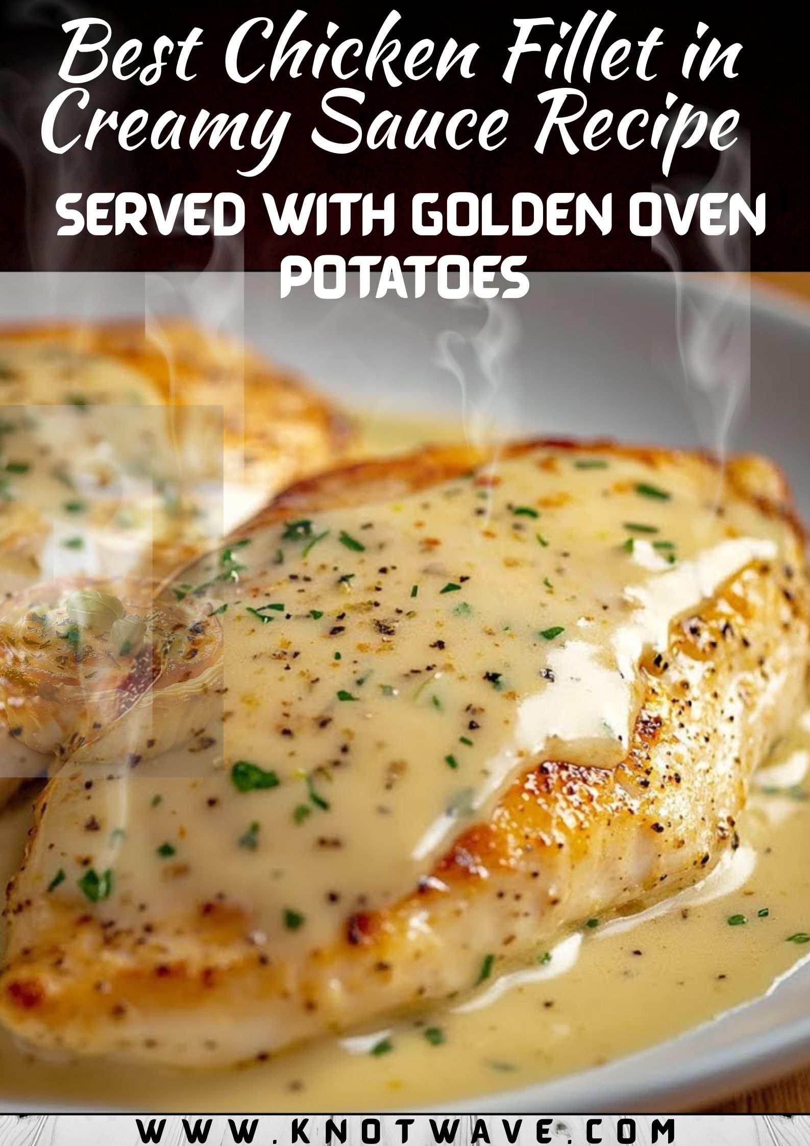 Best Chicken Fillet in Creamy Sauce Recipe – Served with Golden Oven Potatoes