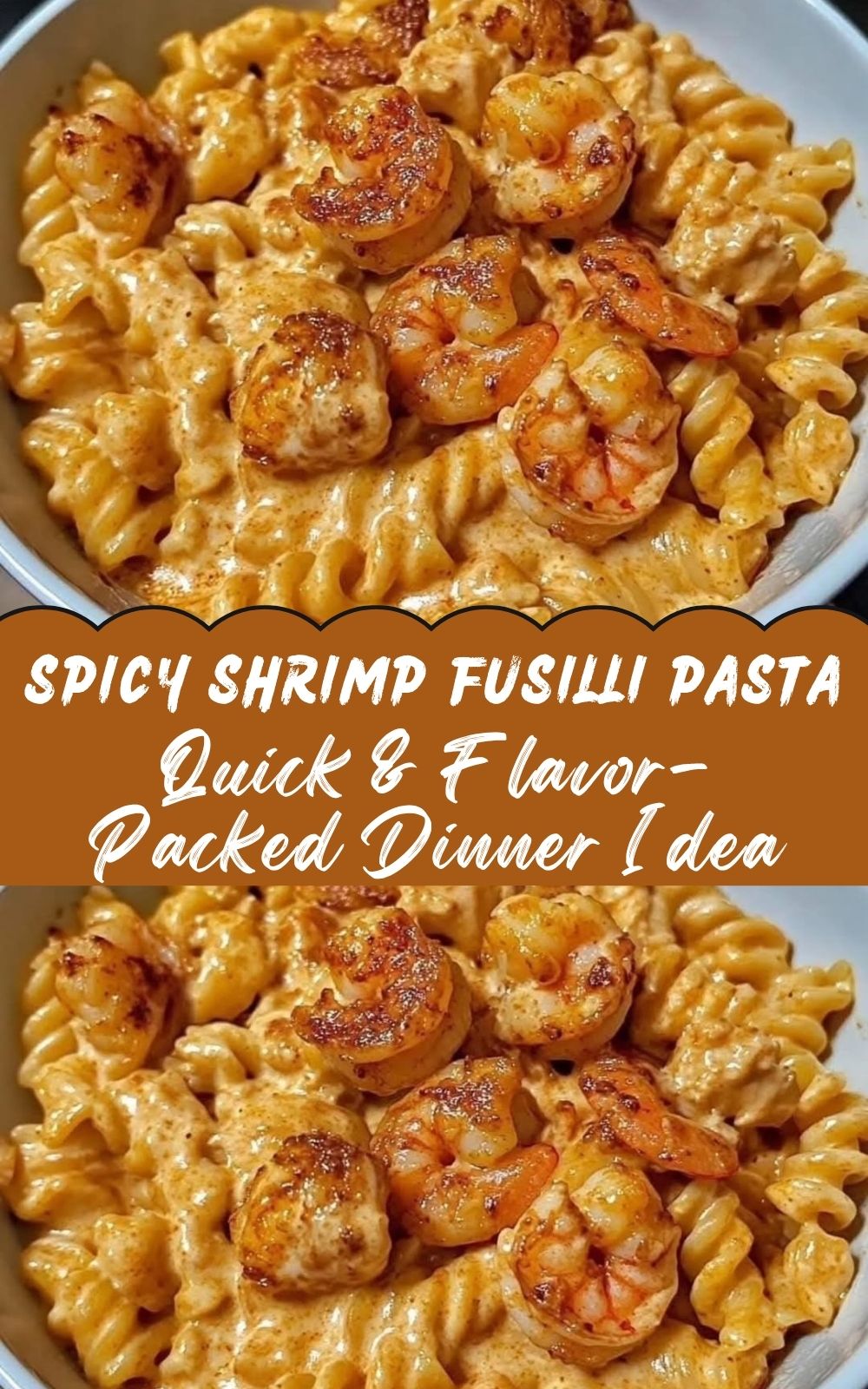 Creamy Spicy Shrimp Fusilli Pasta Recipe – Quick & Flavor-Packed Dinner Idea