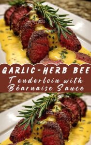 Garlic-Herb Beef Tenderloin with Béarnaise Sauce – Juicy, Tender & Luxuriously Creamy