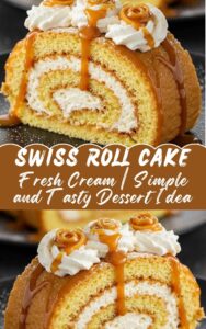 Swiss Roll Cake Recipe with Fresh Cream Simple and Tasty Dessert Idea