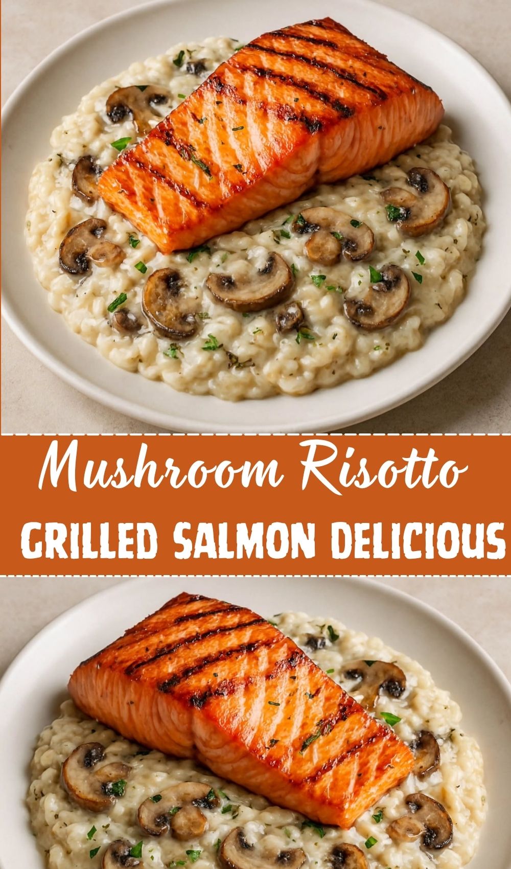 Creamy Mushroom Risotto Grilled Salmon Delicious Easy Recipe