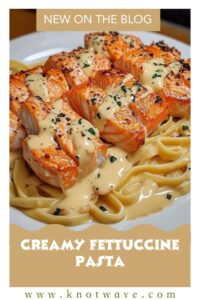 Deliciously Simple Salmon with Creamy Fettuccine Pasta
