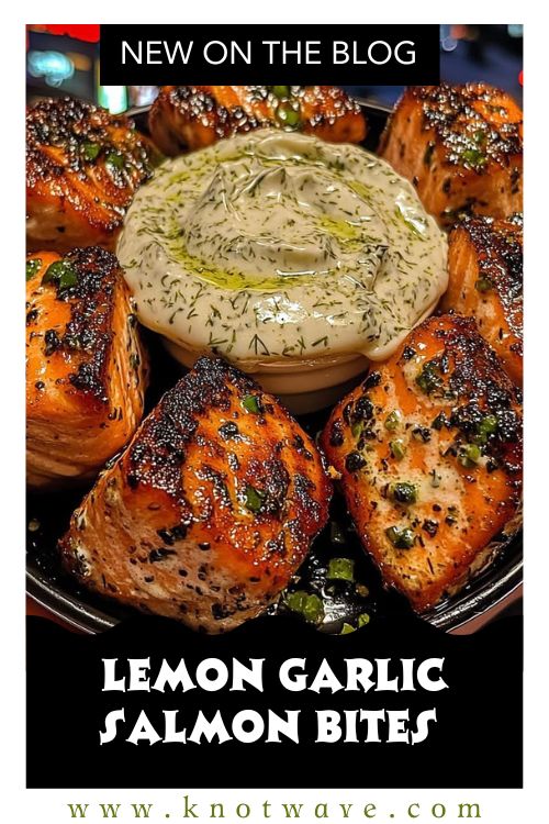 Lemon Garlic Salmon Bites Creamy Dill Dip Flavor Explosion